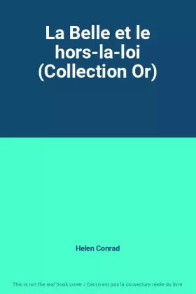 Couverture du produit · La Belle et le hors-la-loi (Collection Or)