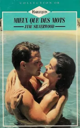 Couverture du produit · Mieux que des mots : Collection : Harlequin collection or n° 434