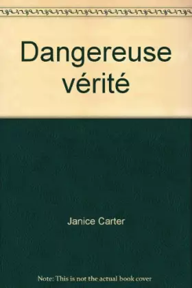 Couverture du produit · Dangereuse vérité (Amours d'aujourd'hui)