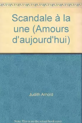 Couverture du produit · Scandale à la une (Amours d'aujourd'hui)