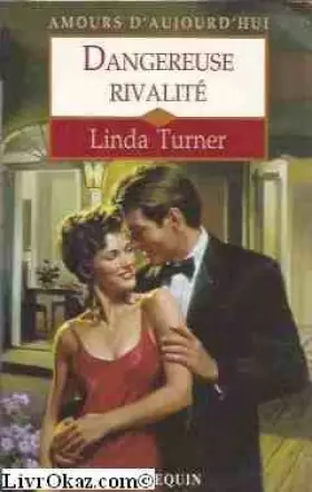 Couverture du produit · Dangereuse rivalité (Amours d'aujourd'hui)