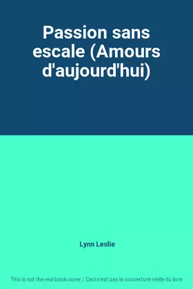 Couverture du produit · Passion sans escale (Amours d'aujourd'hui)