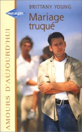 Couverture du produit · Mariage truqué (Amours d'aujourd'hui)