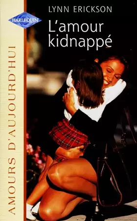 Couverture du produit · L'amour kidnappé