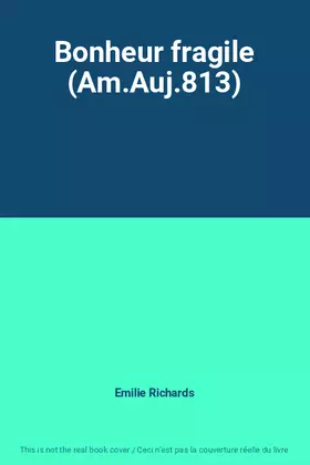 Couverture du produit · Bonheur fragile (Am.Auj.813)