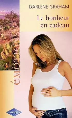 Couverture du produit · Le bonheur en cadeau