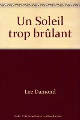 Couverture du produit · Un Soleil trop brûlant (Harlequin)