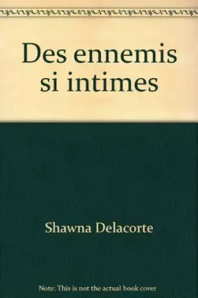 Couverture du produit · Des ennemis si intimes