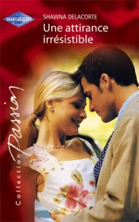 Couverture du produit · Une attirance irrésistible