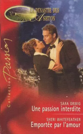 Couverture du produit · Une passion interdite - Emportée par l'amour