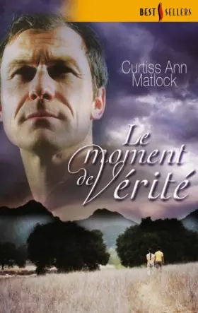 Couverture du produit · Le Moment de vérité