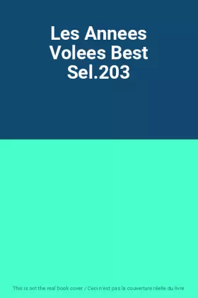 Couverture du produit · Les Annees Volees Best Sel.203