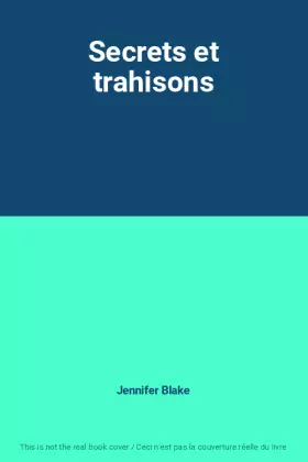 Couverture du produit · Secrets et trahisons