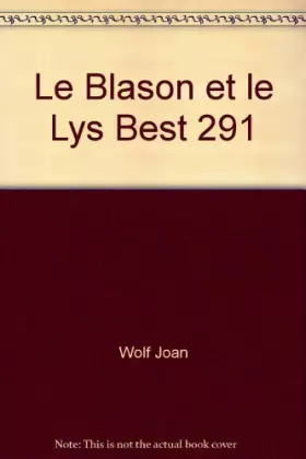 Couverture du produit · Le blason et le lys