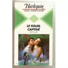 Couverture du produit · Le Soleil captivé (Harlequin)