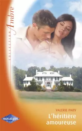 Couverture du produit · L'héritière amoureuse
