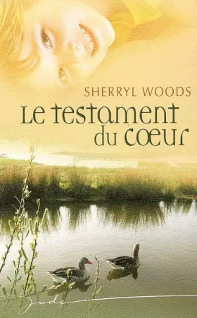 Couverture du produit · Le testament du coeur