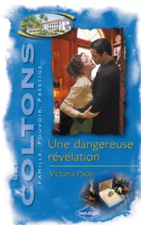 Couverture du produit · Une dangereuse révélation