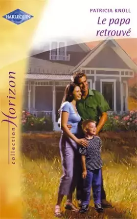 Couverture du produit · Le papa retrouvé (Collection Horizon)