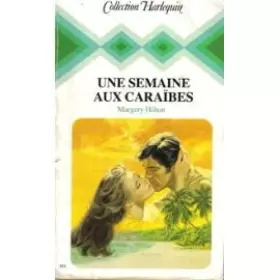 Couverture du produit · Une Semaine aux Caraïbes (Collection Harlequin)
