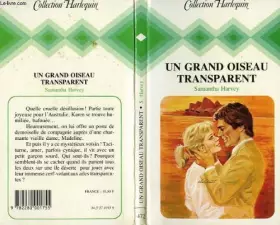 Couverture du produit · Un Grand oiseau transparent