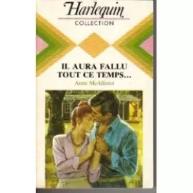Couverture du produit · Il aura fallu tout ce temps (Harlequin)