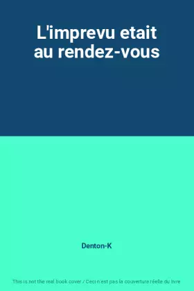 Couverture du produit · L'imprevu etait au rendez-vous