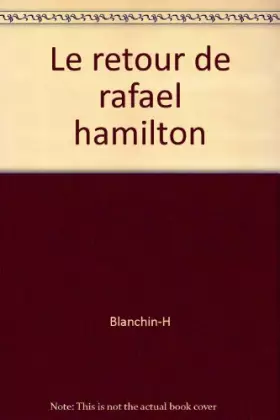Couverture du produit · Le retour de rafael hamilton
