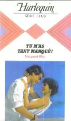 Couverture du produit · Tu m'as tant manqué! (Harlequin)