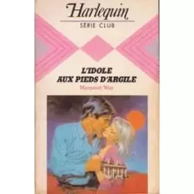 Couverture du produit · L'Idole aux pieds d'argile (Harlequin)