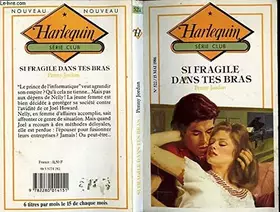 Couverture du produit · Si fragile dans tes bras (Harlequin)