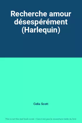 Couverture du produit · Recherche amour désespérément (Harlequin)