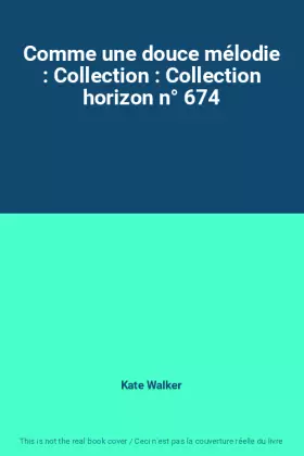 Couverture du produit · Comme une douce mélodie : Collection : Collection horizon n° 674