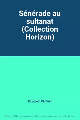 Couverture du produit · Sénérade au sultanat (Collection Horizon)