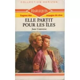 Couverture du produit · Elle partit pour les îles (Collection Horizon)