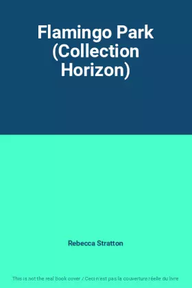Couverture du produit · Flamingo Park (Collection Horizon)