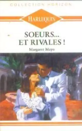 Couverture du produit · Soeurs  et rivales !