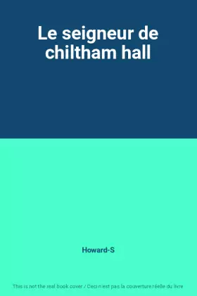 Couverture du produit · Le seigneur de chiltham hall