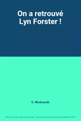 Couverture du produit · On a retrouvé Lyn Forster !