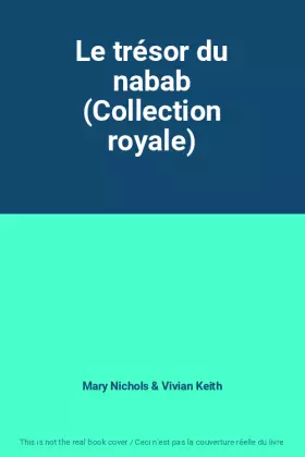 Couverture du produit · Le trésor du nabab (Collection royale)