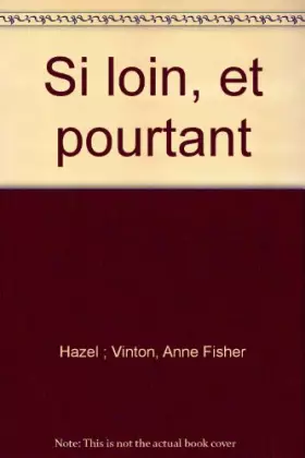 Couverture du produit · Si loin, et pourtant