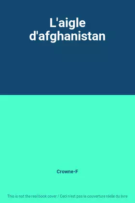 Couverture du produit · L'aigle d'afghanistan
