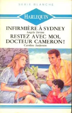 Couverture du produit · Infirmière à Sidney; Restez avec moi docteur Cameron!