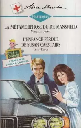 Couverture du produit · La métamorphose du Dr Mansfield (Harlequin)