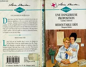 Couverture du produit · Une dangereuse proposition (Harlequin)