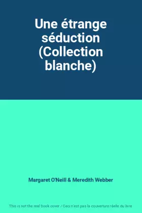 Couverture du produit · Une étrange séduction (Collection blanche)