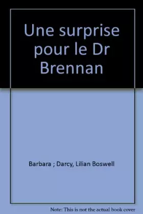 Couverture du produit · Une surprise pour le Dr Brennan (Collection blanche)