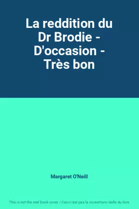 Couverture du produit · La reddition du Dr Brodie - D'occasion - Très bon