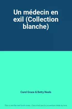 Couverture du produit · Un médecin en exil (Collection blanche)
