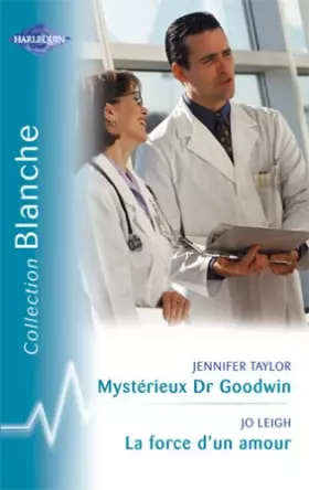 Couverture du produit · La force d'un amour - Mystérieux Dr Goodwin